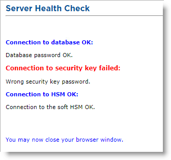 Server Health Check dialog box with information about connections to the database, security key and HSM